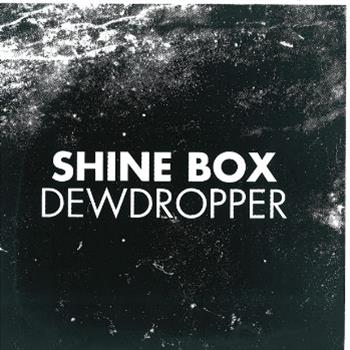 Shine Box - Dewdropper - Noir Et Son