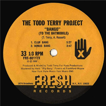 The Todd Terry Project - Bango (To The Batmobile) - Fresh Records The Todd Terry Project - Bango (To The Batmobile) - Fresh Records