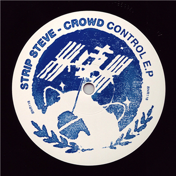 Strip Steve - Crowd Control EP - BOYS NOIZE RECORDS Strip Steve - Crowd Control EP - BOYS NOIZE RECORDS