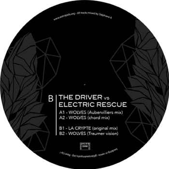 THE DRIVER (aka Manu Le Malin) vs ELECTRIC RESCUE - The Wolves EP - ASTROPOLIS RECORDS