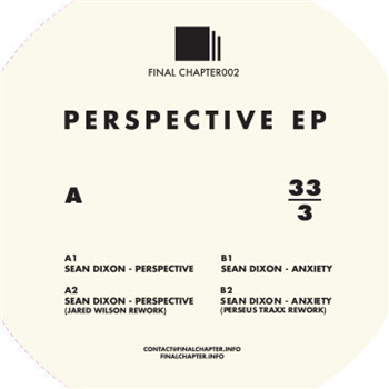 Sean Dixon - Perspective EP - Final Chapter Sean Dixon - Perspective EP - Final Chapter