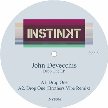 John Devecchis - Drop One EP - Instinkt John Devecchis - Drop One EP - Instinkt