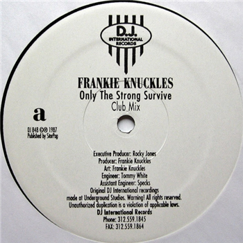 Frankie Knuckles – Only The Strong Survive - DJ International Records