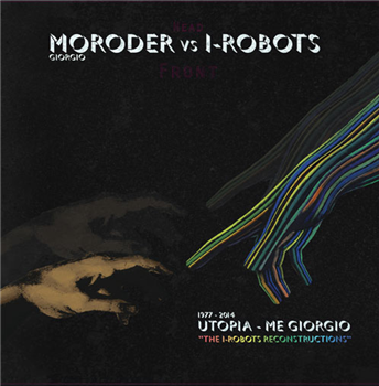 Giorgio Moroder vs. I-Robots - Utopia – Me Giorgio (The I-Robots Reconstructions) - DEEPLAY / OPILEC MUSIC