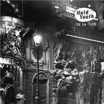 Hold Youth – De La Club LP (2 x 12") - HOLD YOUTH Hold Youth – De La Club LP (2 x 12") - HOLD YOUTH