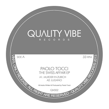 Paolo Tocci – The Swiss Affair EP - Quality Vibe Records Paolo Tocci – The Swiss Affair EP - Quality Vibe Records