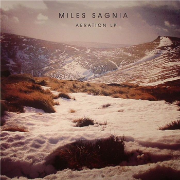 MILES SAGNIA - Aeration LP - Atmospheric Existence