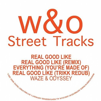 WAZE & ODYSSEY- Real Good Like EP - W&O Street Tracks
