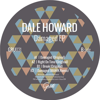 Dale Howard - Damaged EP - GRUUV Dale Howard - Damaged EP - GRUUV