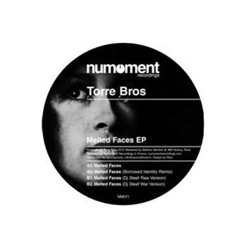 Torre Bros - Melted Faces EP - NUMOMENT RECORDINGS