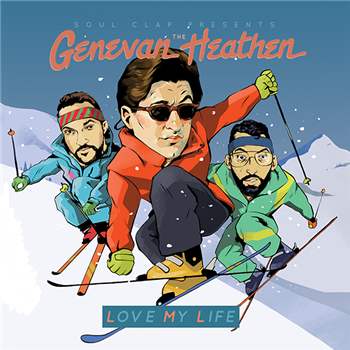 The Genevan Heathen – Love My Life - Soul Clap Records