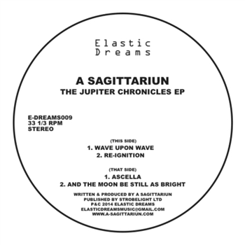 A Sagittariun - The Jupiter Chronicles EP - Elastic Dreams