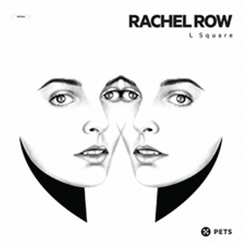 Rachel Row - L Square - Pets Recordings