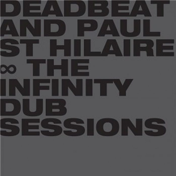 Deadbeat & Paul St Hilaire - The Infinity Dub Sessions - BLKRTZ