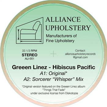 Greeen Linez - Hibiscus Pacific EP - Alliance Upholstery