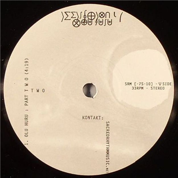 BOLLA (JOE CLAUSSELL) - Olu Huru (Pt. 1 & 2) (7") - Sacred Rhythm Music BOLLA (JOE CLAUSSELL) - Olu Huru (Pt. 1 & 2) (7") - Sacred Rhythm Music
