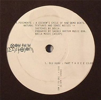 BOLLA (JOE CLAUSSELL) - Olu Huru (Pt. 3 & 4) (7") - Sacred Rhythm Music BOLLA (JOE CLAUSSELL) - Olu Huru (Pt. 3 & 4) (7") - Sacred Rhythm Music