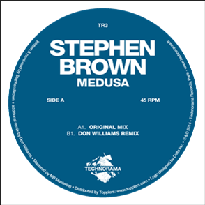 STEPHEN BROWN - MEDUSA (FEATURING DON WILLIAMS - REMIX) - TECHNORAMA RECORDS