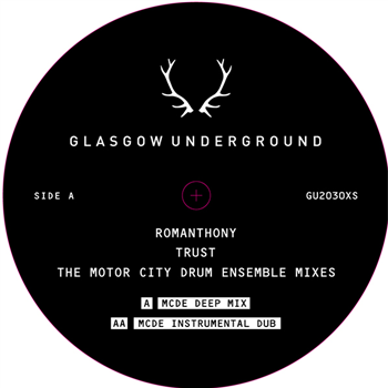 ROMANTHONY - TRUST (MCDE Remixes) - Glasgow Underground ROMANTHONY - TRUST (MCDE Remixes) - Glasgow Underground