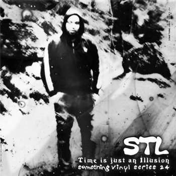 STL - Time Is Just An Illusion - Something