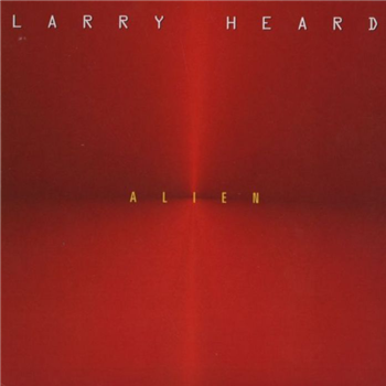 Larry Heard - Alien (2 X LP) - Alleviated