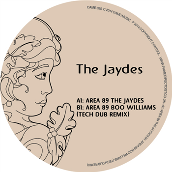 The Jaydes - Area 89 (Feat. Boo Williams) - DAME MUSIC