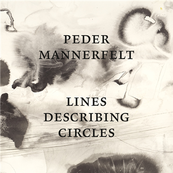 Peder Mannerfelt - Lines Describing Circles - Digitalis Peder Mannerfelt - Lines Describing Circles - Digitalis