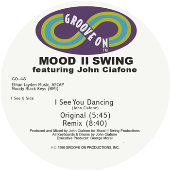MOOD II SWING ft. JOHN CIAFONE - I SEE YOU DANCING (White Vinyl Repress) - GROOVE ON