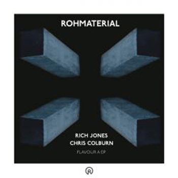 Rich Jones / Chris Colburn - Flavour A - RohMaterial
