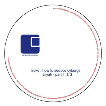 Isoke - How to Seduce Cyborgs (12") - EARGASMIC