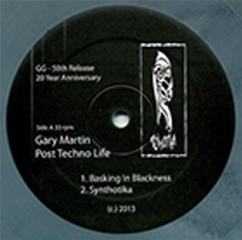 Gary Martin - Post Techno Life - TEKNOTIKA RECORDS Gary Martin - Post Techno Life - TEKNOTIKA RECORDS