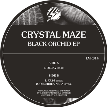 CRYSTAL MAZE - BLACK ORCHID EP - ECHOVOLT RECORDS