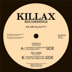 Noego / Kid Mark - We Are Killax PT.1 - Killax Recordings