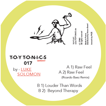 LUKE SOLOMON - RAW FEEL (INCL. RICARDO BAEZ REMIX) - TOY TONICS