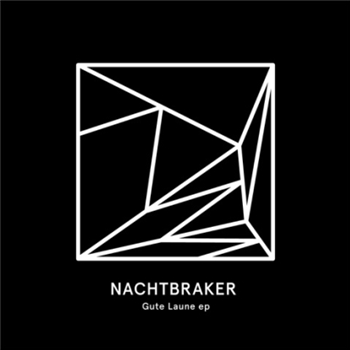 Nachtbraker - Gute Laune Ep - Heist Recordings