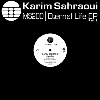 KARIM SAHRAOUI - ETERNAL LIFE EP PART. 1 - Transmat