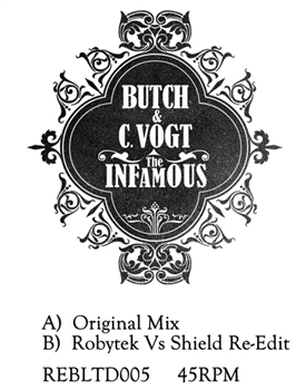 Butch & C.Vogt - The Infamous (Feat. Robytek Vs Shield Re-Edit) - Rebirth