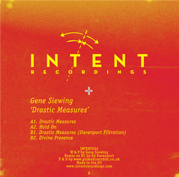 Gene Siewing - Drastic Measures E.P. (Feat. Davenport Filtration remix) - INTENT RECORDINGS
