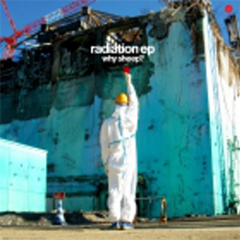 Why Sheep? - Radiation EP - Third Ear