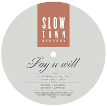 Say U Will - V/A - Slow Town