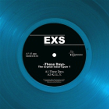 EXS - These Days (The Crystal Issue Cycle 1) (One-sided 12" Coloured Vinyl) - SOLAR ONE MUSIC