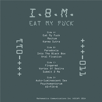I.B.M. (STEVE POINDEXTER with HIEROGLYPHIC BEING) - EAT MY F*CK (2 x 12") - Mathematics Recordings I.B.M. (STEVE POINDEXTER with HIEROGLYPHIC BEING) - EAT MY F*CK (2 x 12") - Mathematics Recordings