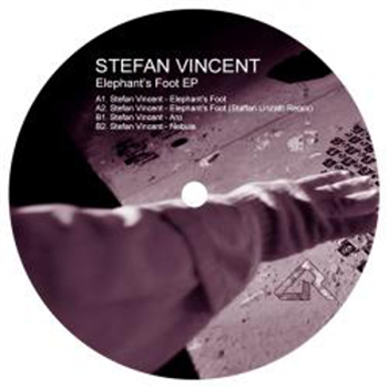 Stefan Vincent - Elephants Foot EP - Dynamic Reflection Stefan Vincent - Elephants Foot EP - Dynamic Reflection