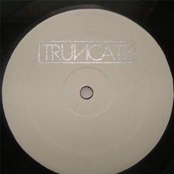 Truncate - Remixed Part 1 - TRUNCATE