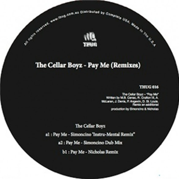 The Cellar Boyz - Pay Me Remixes - Thug The Cellar Boyz - Pay Me Remixes - Thug