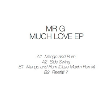 Mr G - Much Love EP - Toi Toi Musik Mr G - Much Love EP - Toi Toi Musik