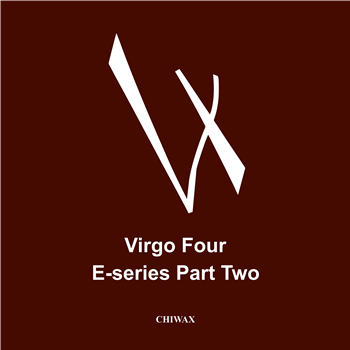 VIRGO FOUR - E SERIES PART TWO (12" Marbled Vinyl) - Chiwax