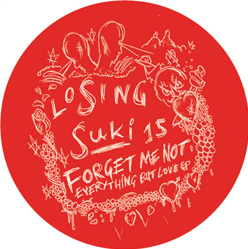 Forget Me Not - Everything But Love EP - losing suki