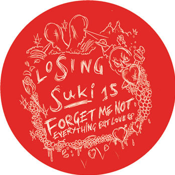 Forget Me Not - Everything But Love EP - losing suki Forget Me Not - Everything But Love EP - losing suki