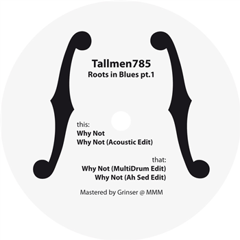 Tallmen785 - Roots in Blues pt.1 - Tallmen Records